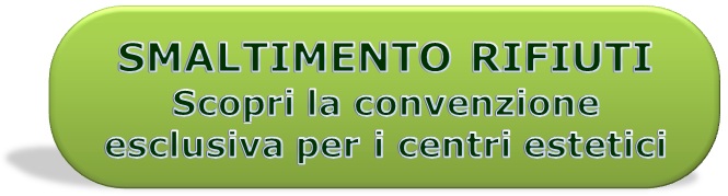SMALTIMENTO RIFIUTI Scopri la convenzione esclusiva per i centri estetici